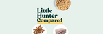 From Kibble to Fresh to Air Dried – How Little Hunter Stands Out From the Pack!